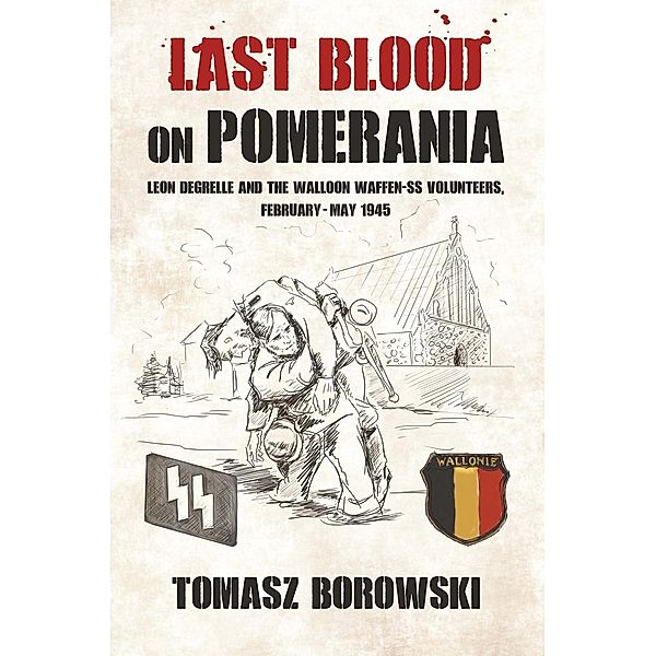 Last Blood on Pomerania, Borowski Tomasz Borowski