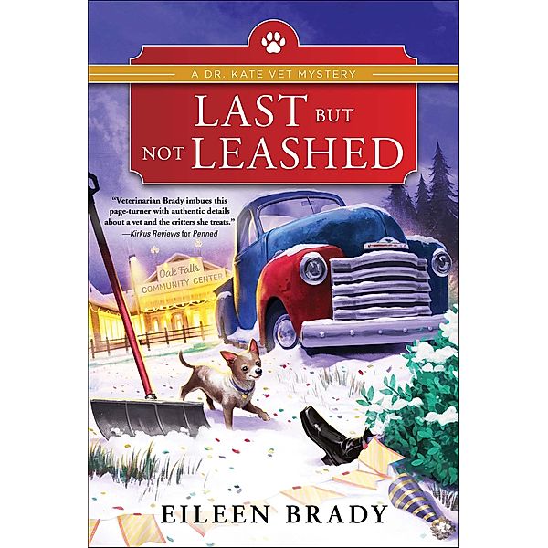 Last But Not Leashed / Dr. Kate Vet Mysteries, Eileen Brady