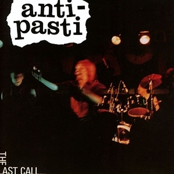 Last Call, Anti-Pasti