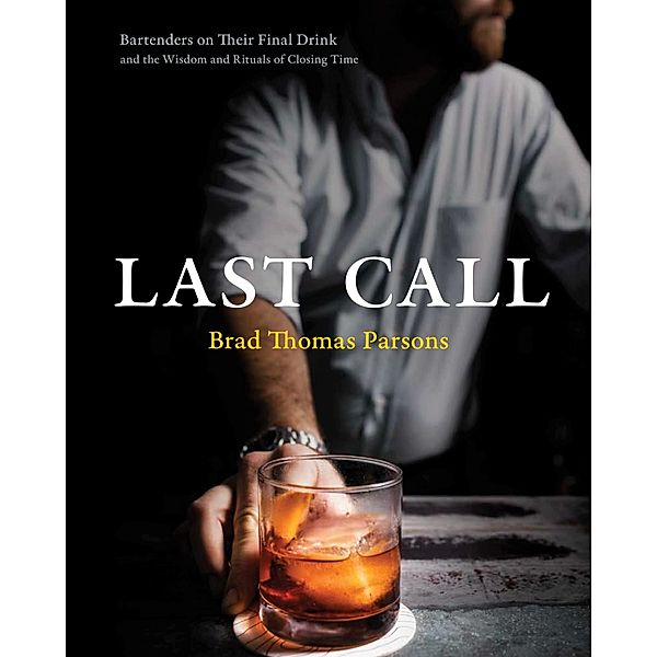 Last Call, Brad Thomas Parsons