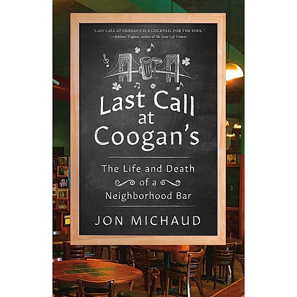Last Call at Coogan's, Jon Michaud