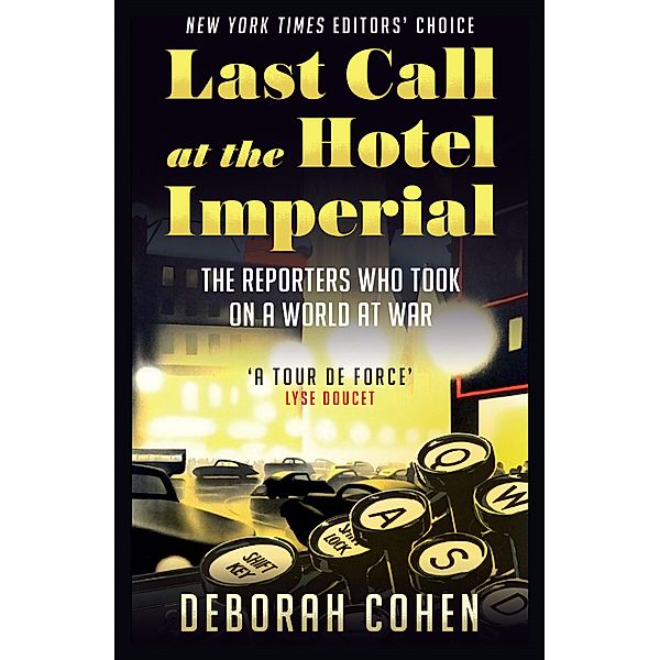 Last Call at the Hotel Imperial, Deborah Cohen