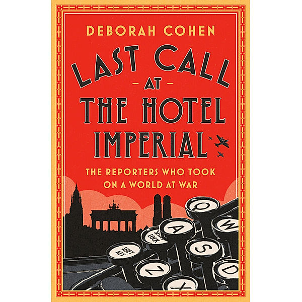 Last Call at the Hotel Imperial, Deborah Cohen
