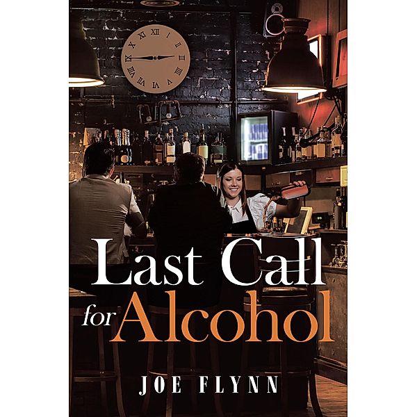 Last Call for Alcohol, Joe Flynn