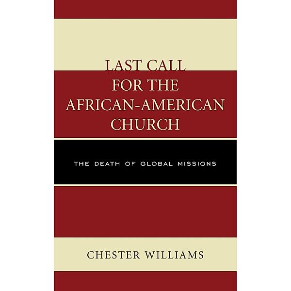 Last Call for the African-American Church, Chester Williams
