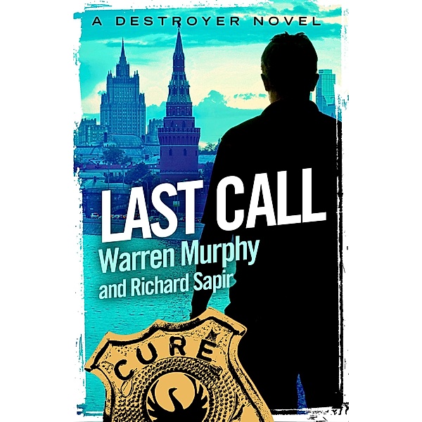 Last Call / The Destroyer Bd.35, Warren Murphy, Richard Sapir