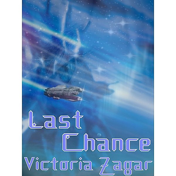 Last Chance, Victoria Zagar