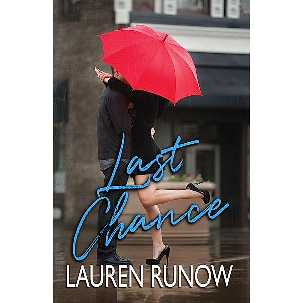 Last Chance, Lauren Runow