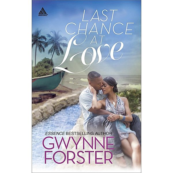 Last Chance At Love / Mills & Boon Kimani Arabesque, Gwynne Forster