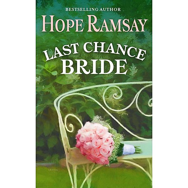 Last Chance Bride / Last Chance, Hope Ramsay