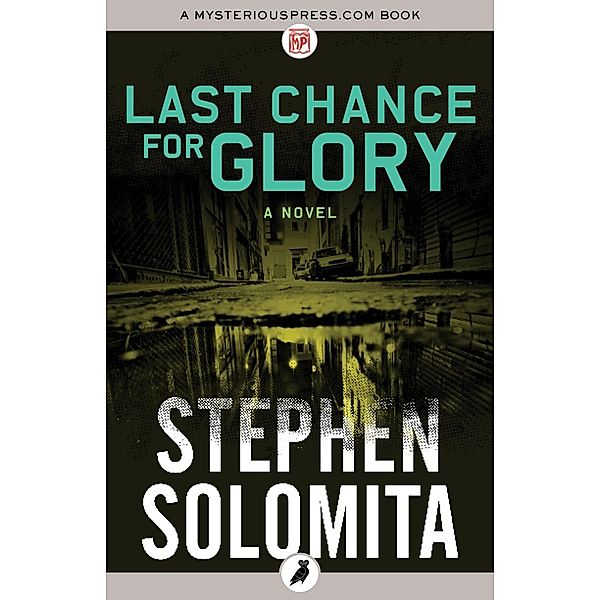 Last Chance for Glory, Stephen Solomita