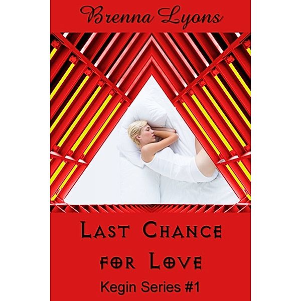 Last Chance for Love (Kegin Series: Earth-Born Lords #1), Brenna Lyons