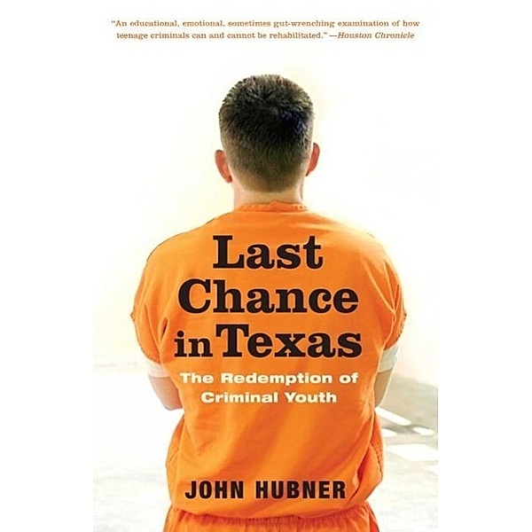Last Chance in Texas, John Hubner