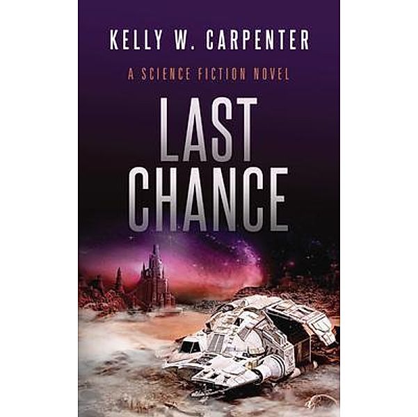 Last Chance / Kelly Carpenter, Kelly Carpenter