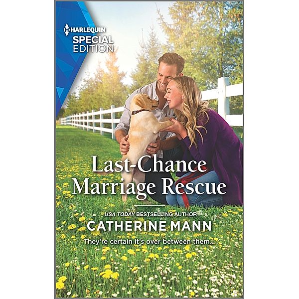 Last-Chance Marriage Rescue / Top Dog Dude Ranch Bd.1, Catherine Mann