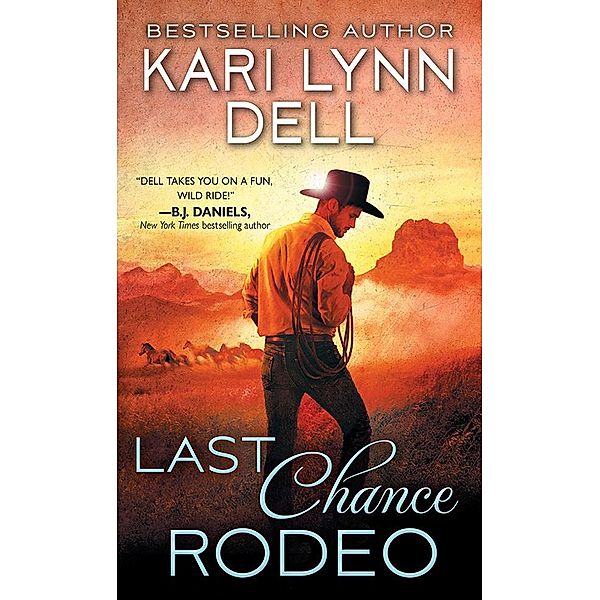 Last Chance Rodeo, Kari Lynn Dell