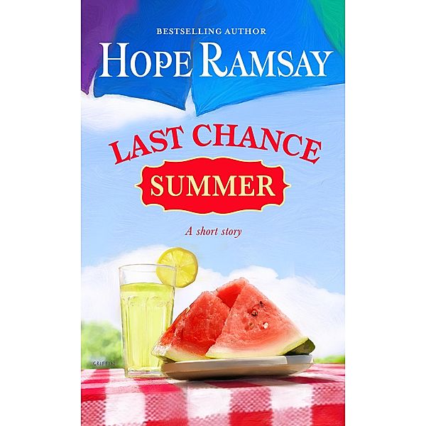 Last Chance Summer / Last Chance, Hope Ramsay