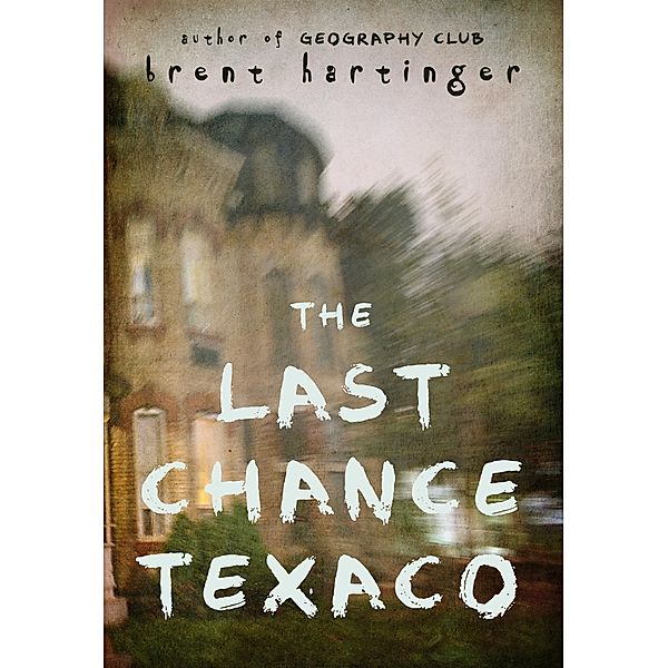Last Chance Texaco / Brent Hartinger, Brent Hartinger