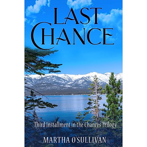 Last Chance (The Chances Trilogy, #3) / The Chances Trilogy, Martha O'Sullivan