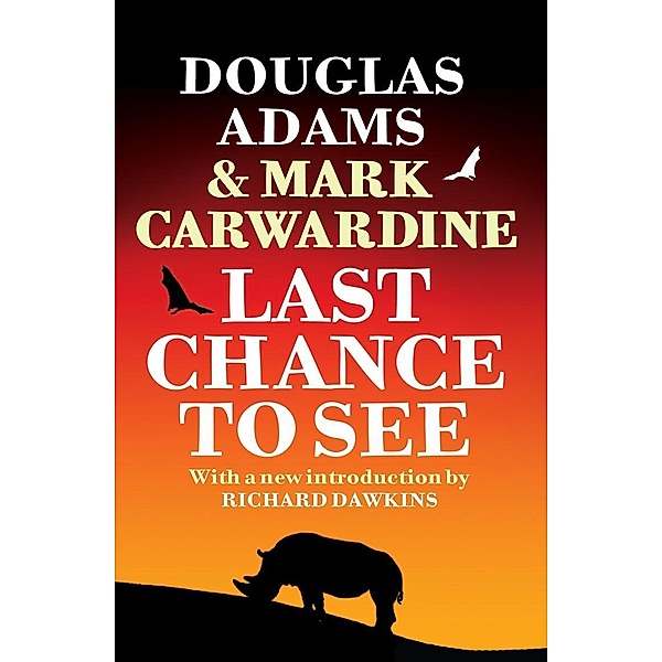 Last Chance To See, Douglas Adams, Mark Carwardine