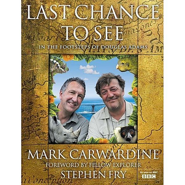 Last Chance to See, Mark Carwardine, Stephen Fry