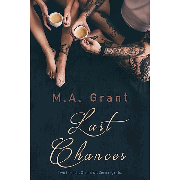 Last Chances, M. A. Grant