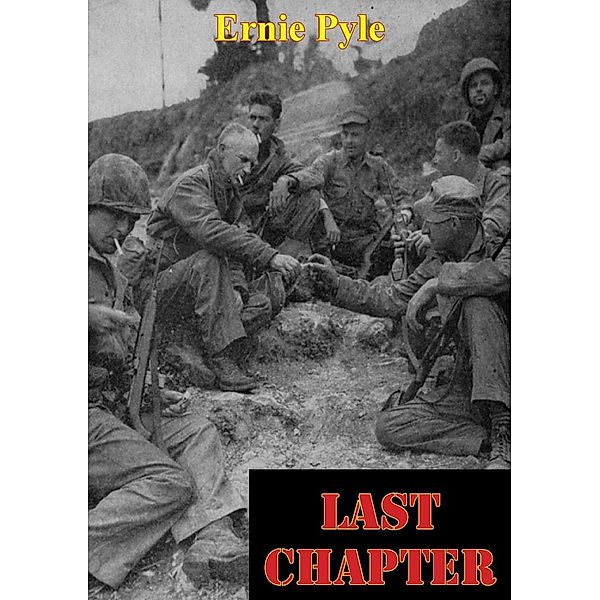 Last Chapter / Lucknow Books, Ernie Pyle