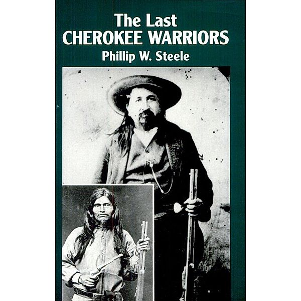 Last Cherokee Warriors, Philip Steele