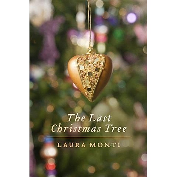 Last Christmas Tree, Laura Monti