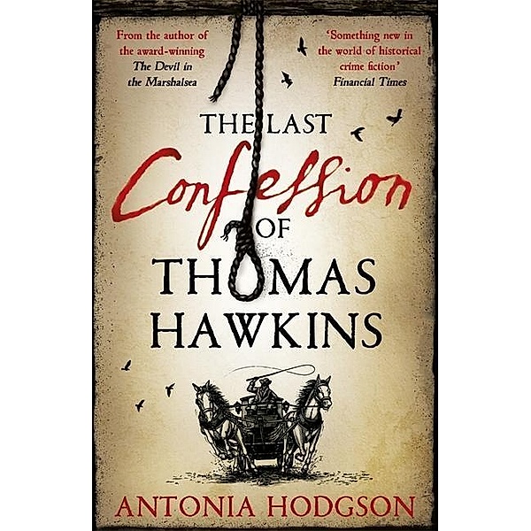 Last Confession of Thomas Hawking, Antonia Hodgson