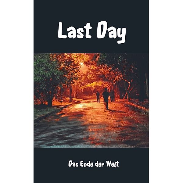 Last Day, Sebastian Hinterndorfer