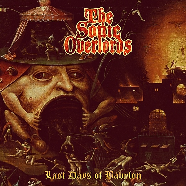 Last Days Of Babylon (Vinyl), Sonic Overlords