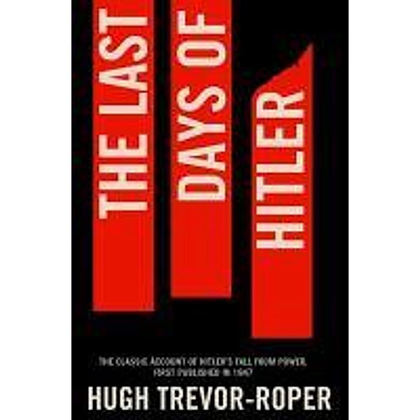 Last Days of Hitler, Hugh Trevor Roper