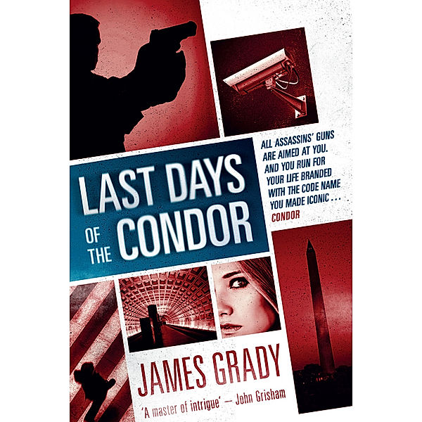 Last Days of the Condor, James Grady