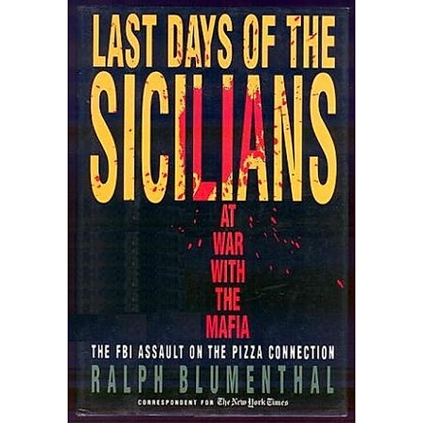 Last Days of the Sicilians, Ralph Blumenthal