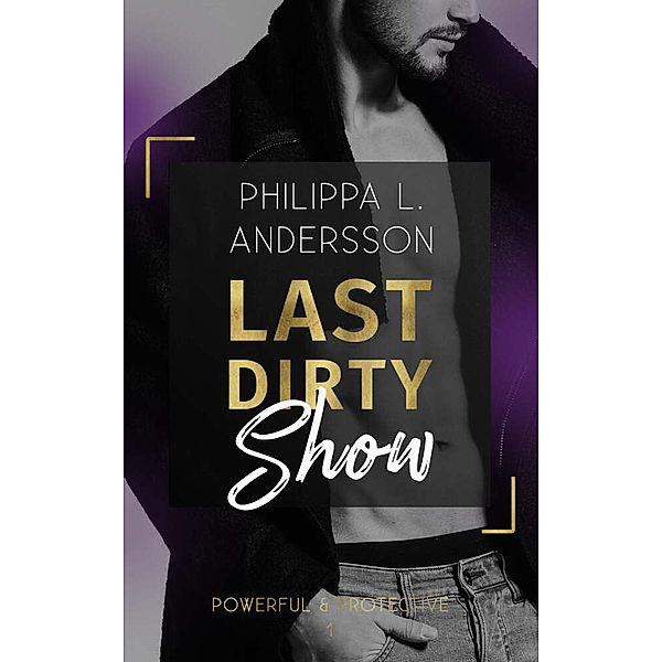 Last Dirty Show, Philippa L. Andersson