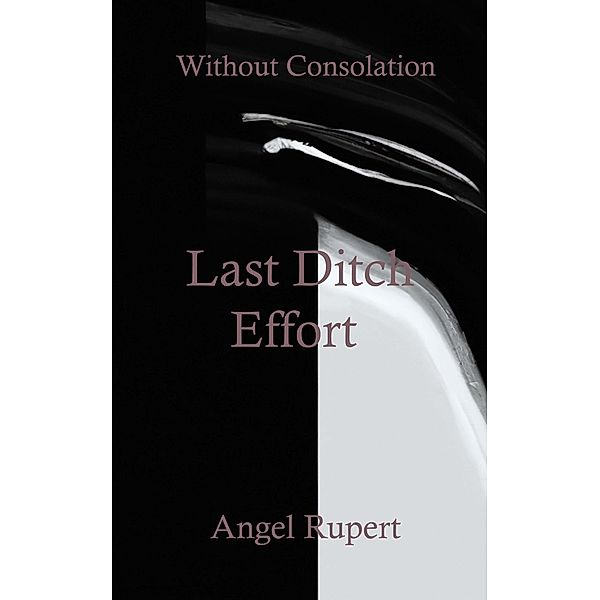 Last Ditch Effort, Angel Rupert