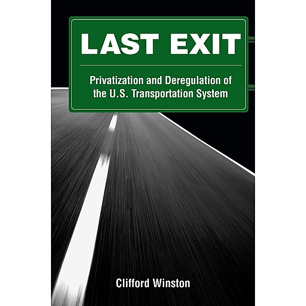 Last Exit / Brookings Institution Press, Clifford Winston