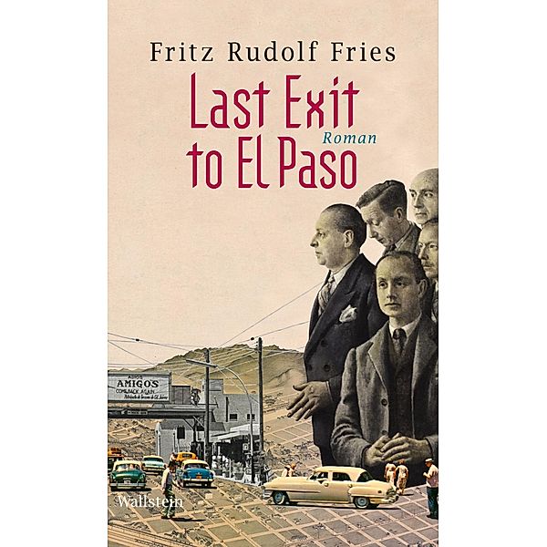 Last Exit to El Paso, Fritz Rudolf Fries