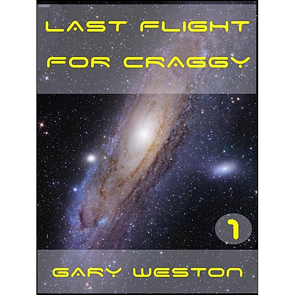 Last flight for Craggy (Craggy Books, #1) / Craggy Books, Gary Weston