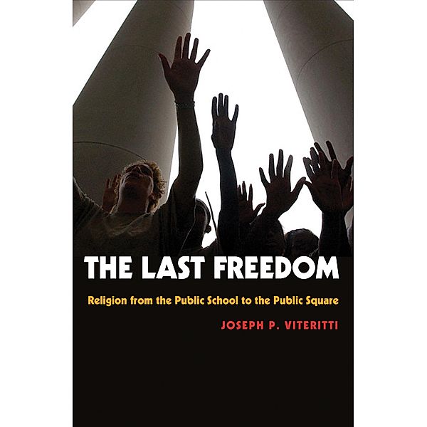 Last Freedom / Princeton University Press, Joseph P. Viteritti