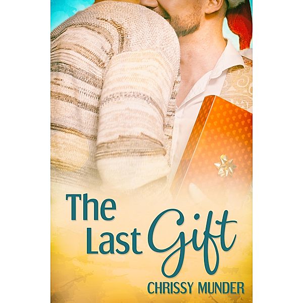 Last Gift, Chrissy Munder