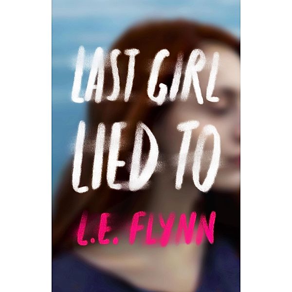 Last Girl Lied To, L. E. Flynn