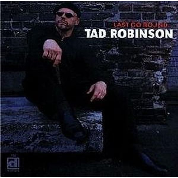 Last Go Round, Tad Robinson