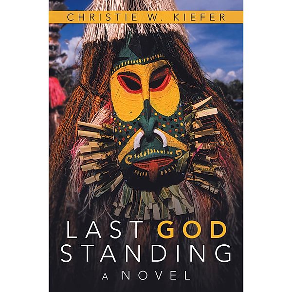 Last God Standing, Christie W. Kiefer
