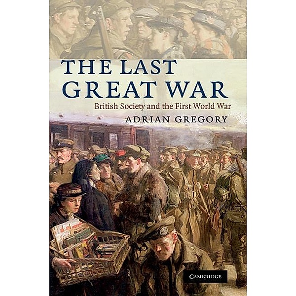 Last Great War, Adrian Gregory