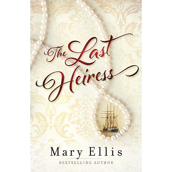 Last Heiress, Mary Ellis