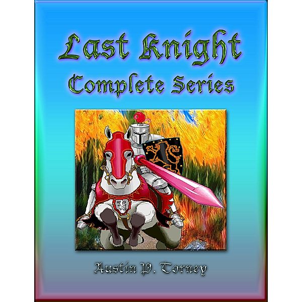 Last Knight Complete Series, Austin P. Torney