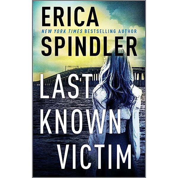 Last Known Victim, Erica Spindler