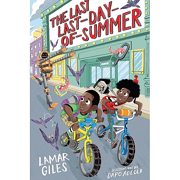 Last Last-Day-of-Summer (CANCELED) / A Legendary Alston Boys Adventure, Lamar Giles